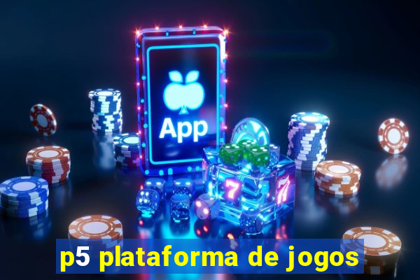 p5 plataforma de jogos